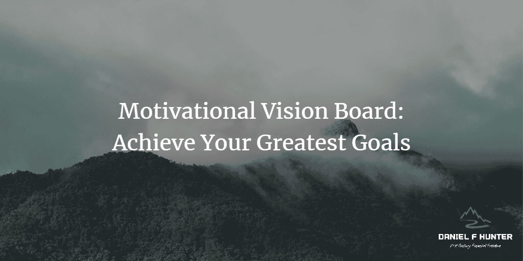 Motivational Vision Board: Achieve Your Greatest Goals